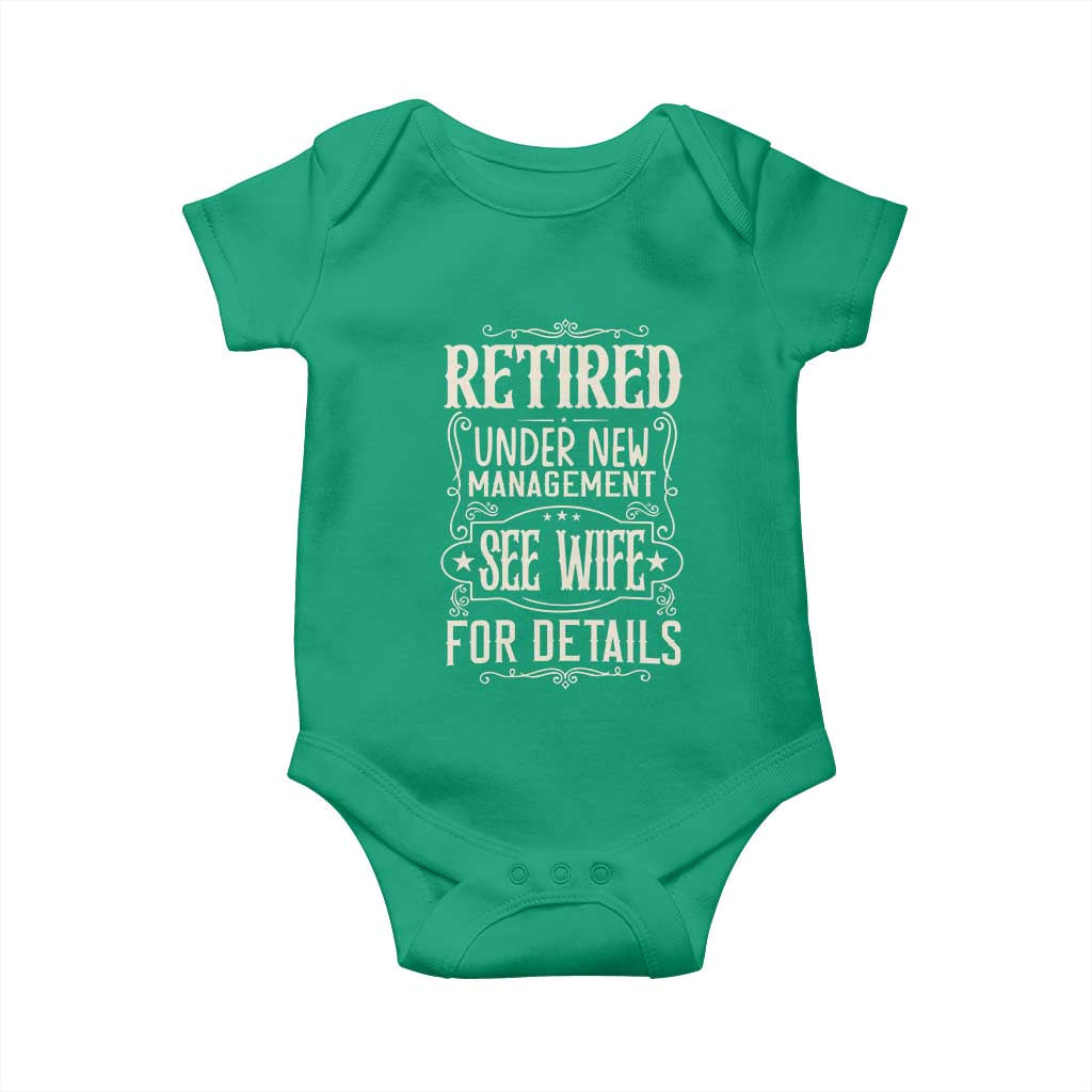 Funny Retirement Humor Gift Baby Onesie Retired Under New Management See Wife For Details