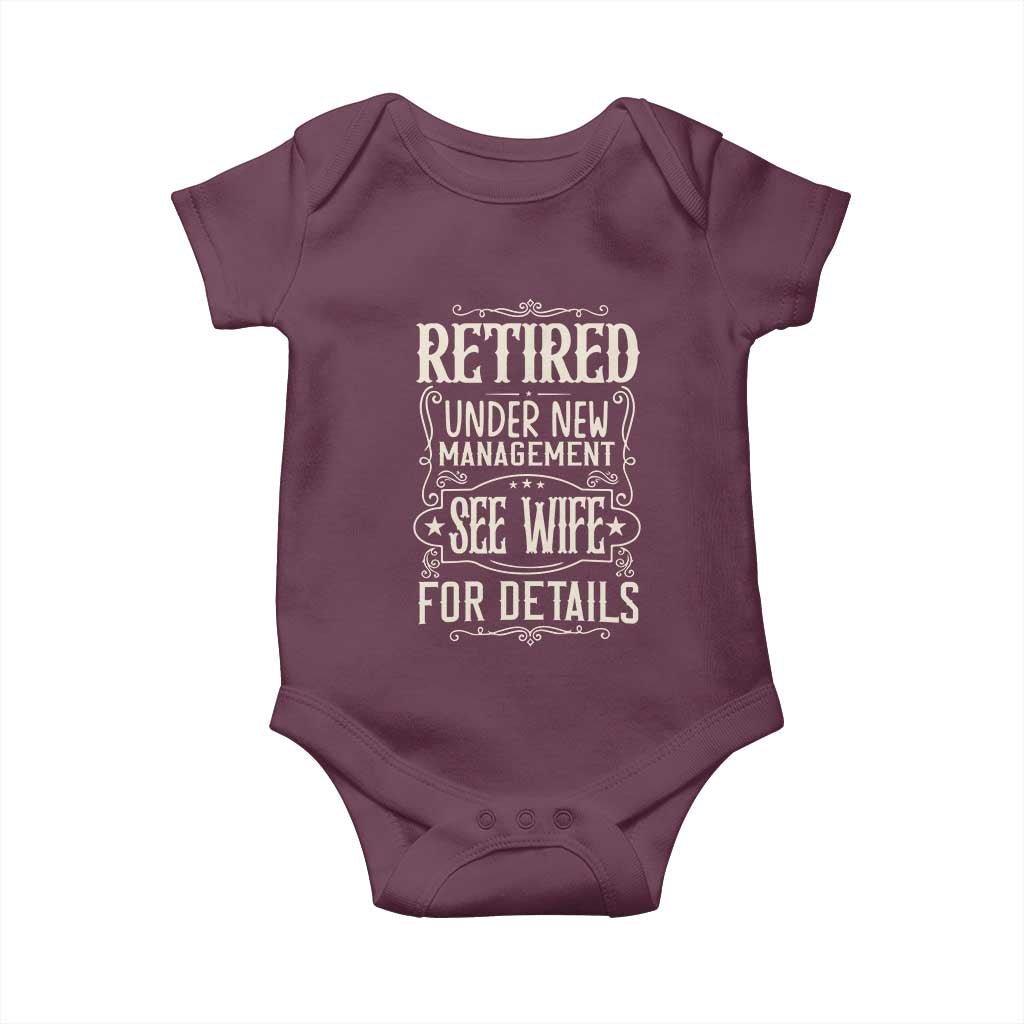Funny Retirement Humor Gift Baby Onesie Retired Under New Management See Wife For Details