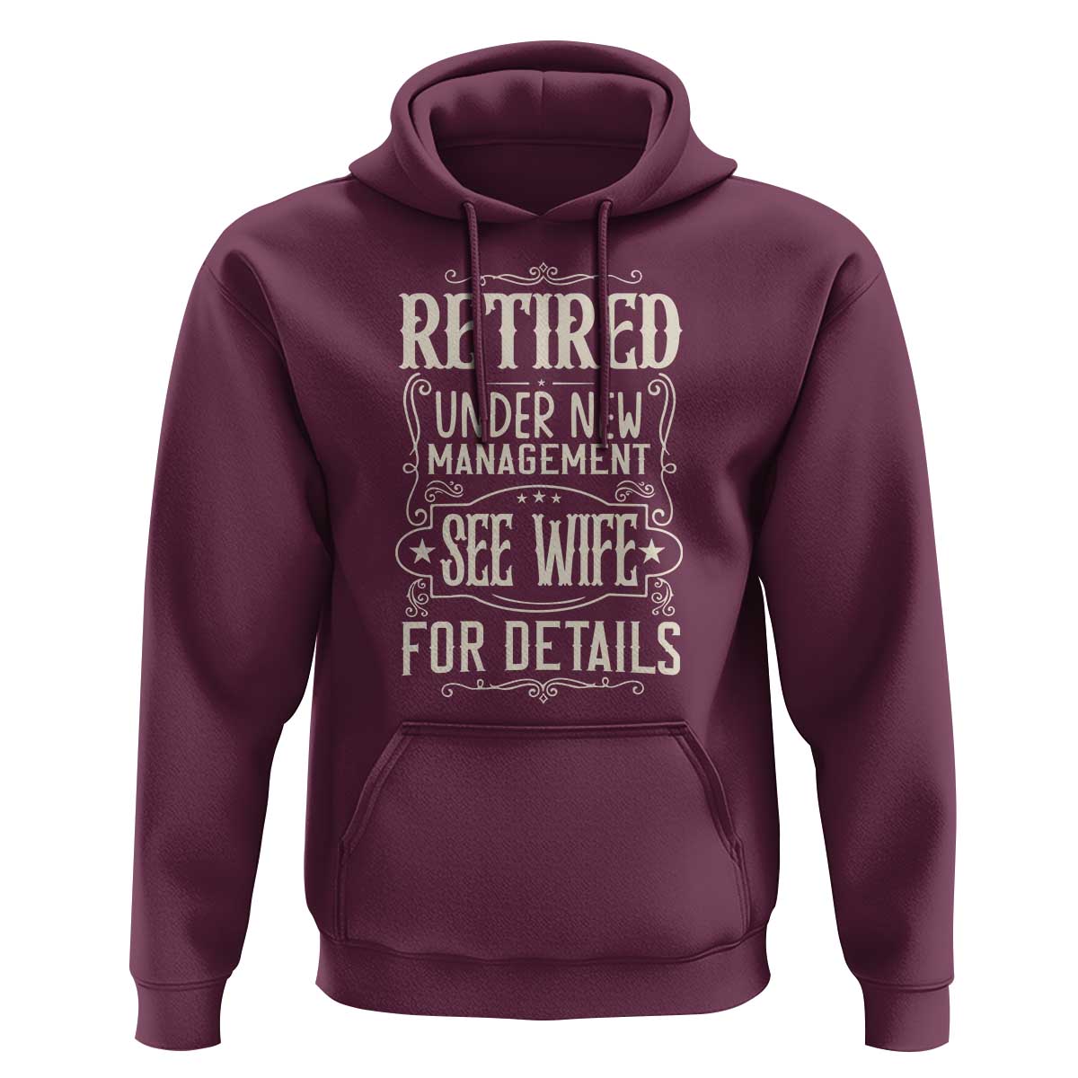 Funny Retirement Humor Gift Hoodie Retired Under New Management See Wife For Details