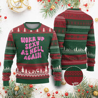 Funny Attitude Women Saying Ugly Christmas Sweater I Woke Up Sexy As Hell Again