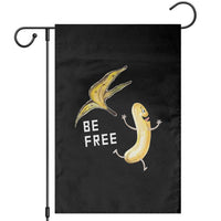 Funny Banana Striptease Be Free Graphic Garden Flag