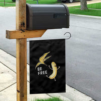 Funny Banana Striptease Be Free Graphic Garden Flag
