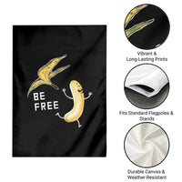 Funny Banana Striptease Be Free Graphic Garden Flag