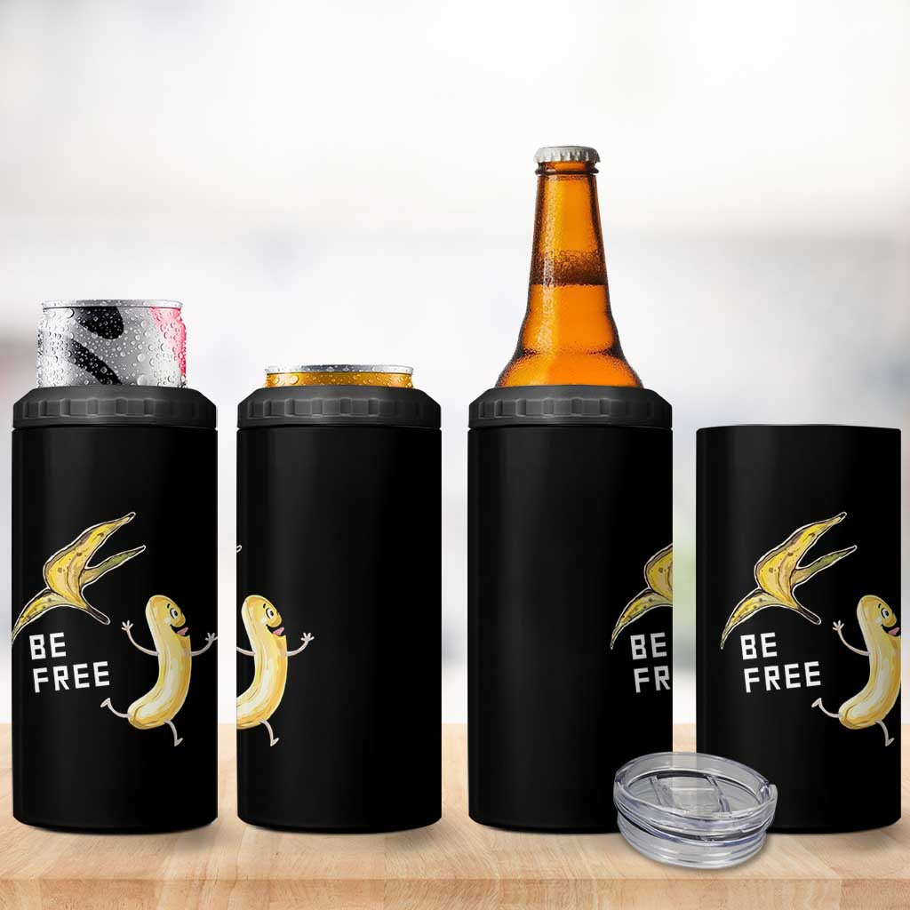 Funny Banana Striptease Be Free Graphic 4 in 1 Can Cooler Tumbler