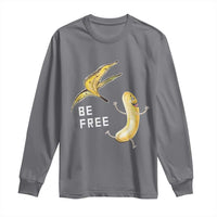 Funny Banana Striptease Be Free Graphic Long Sleeve Shirt