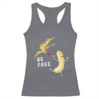 Funny Banana Striptease Be Free Graphic Racerback Tank Top