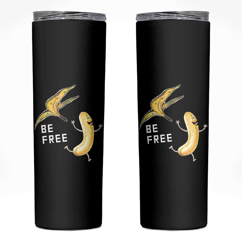 Funny Banana Striptease Be Free Graphic Skinny Tumbler
