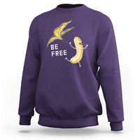 Funny Banana Striptease Be Free Graphic Sweatshirt