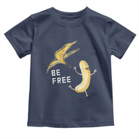 Funny Banana Striptease Be Free Graphic Toddler T Shirt