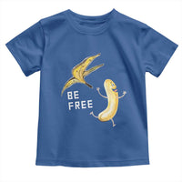 Funny Banana Striptease Be Free Graphic Toddler T Shirt