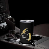 Funny Banana Striptease Be Free Graphic Tumbler Cup
