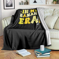 Funny In My Banana Era Graphic Throw Blanket Retro Fruit Lover