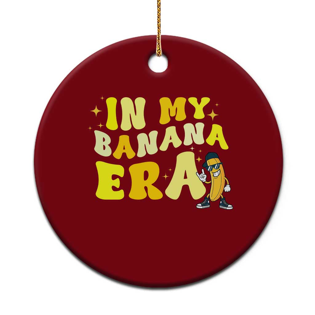 Funny In My Banana Era Graphic Ceramic Ornament Retro Fruit Lover