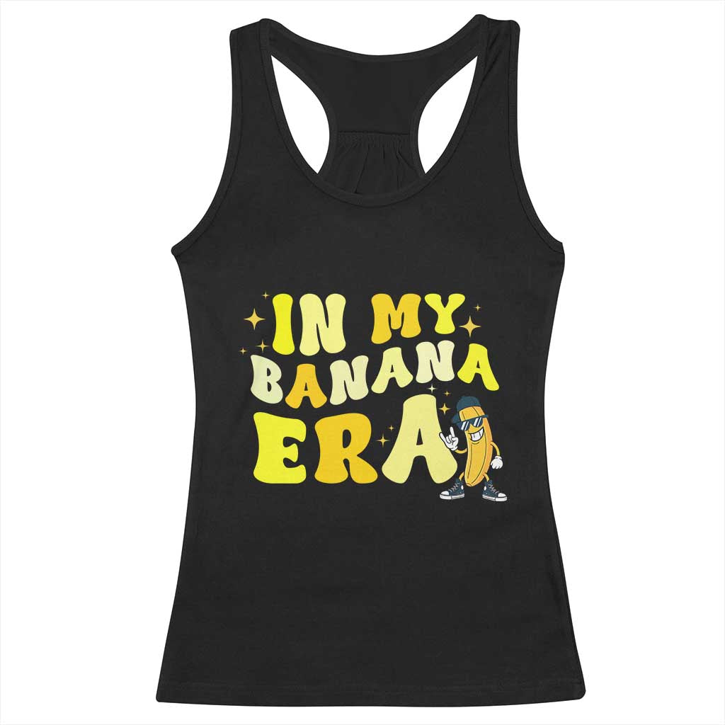 Funny In My Banana Era Graphic Racerback Tank Top Retro Fruit Lover