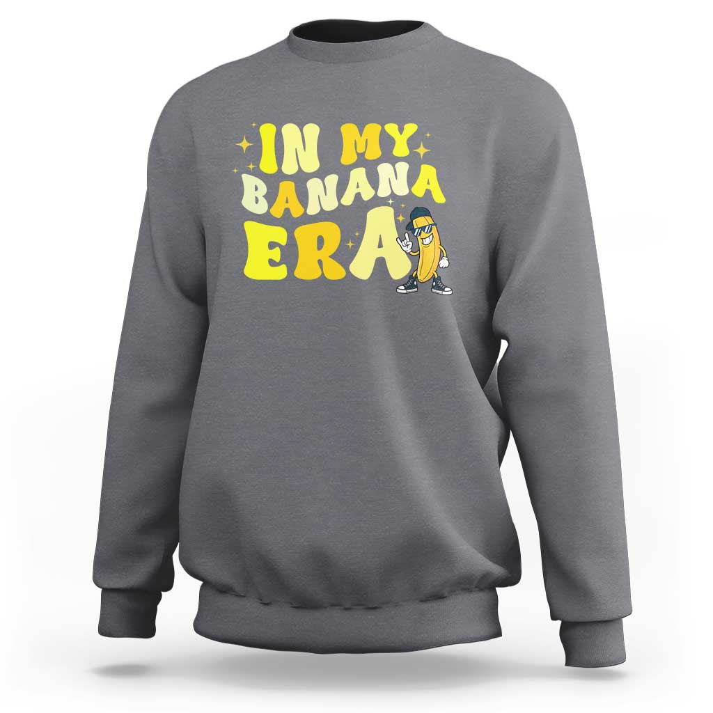 Funny In My Banana Era Graphic Sweatshirt Retro Fruit Lover
