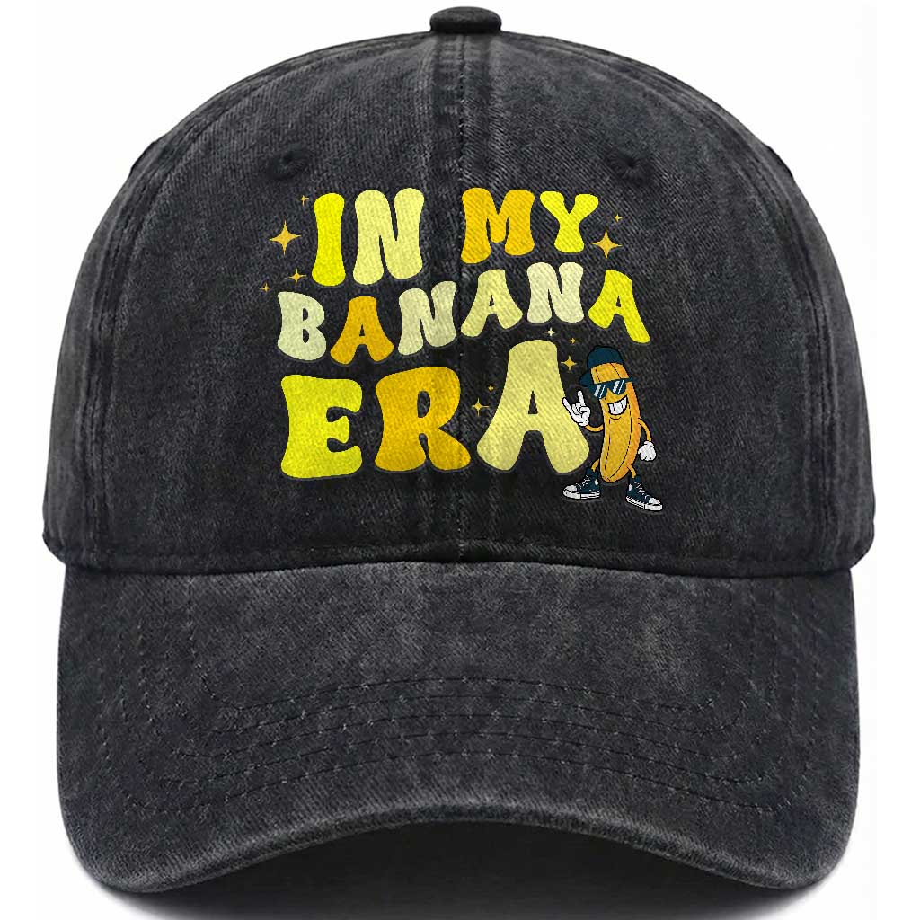 Funny In My Banana Era Graphic Washed Cotton Baseball Cap Retro Fruit Lover