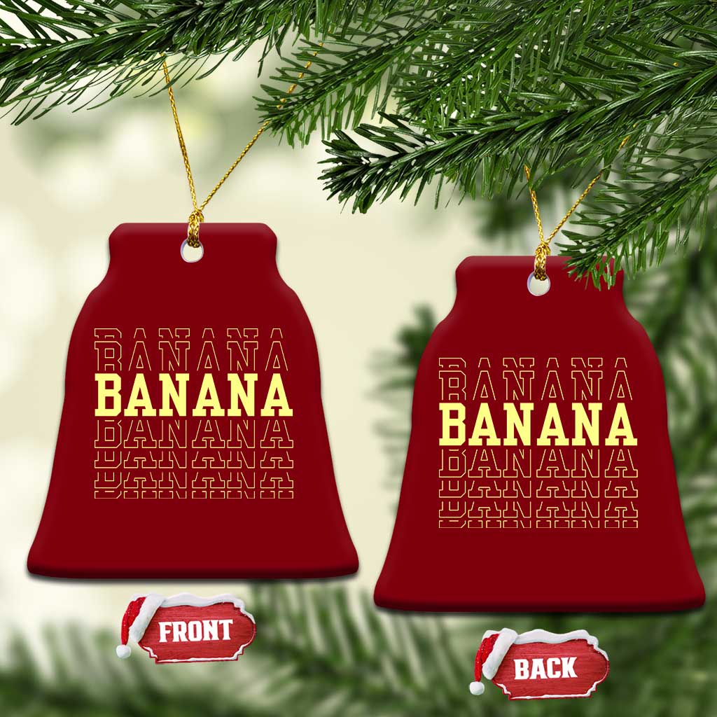 Banana Layered Text Graphic Ceramic Ornament Banana Lover Gift