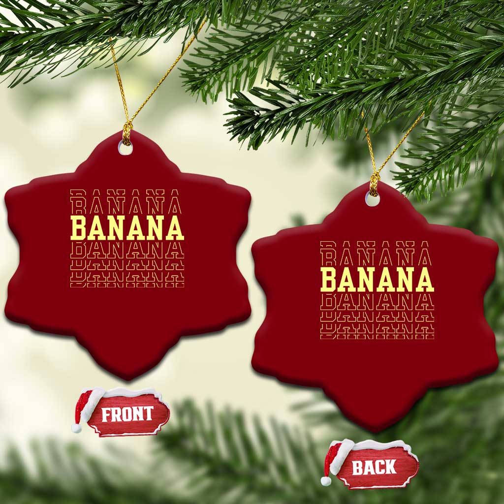 Banana Layered Text Graphic Ceramic Ornament Banana Lover Gift