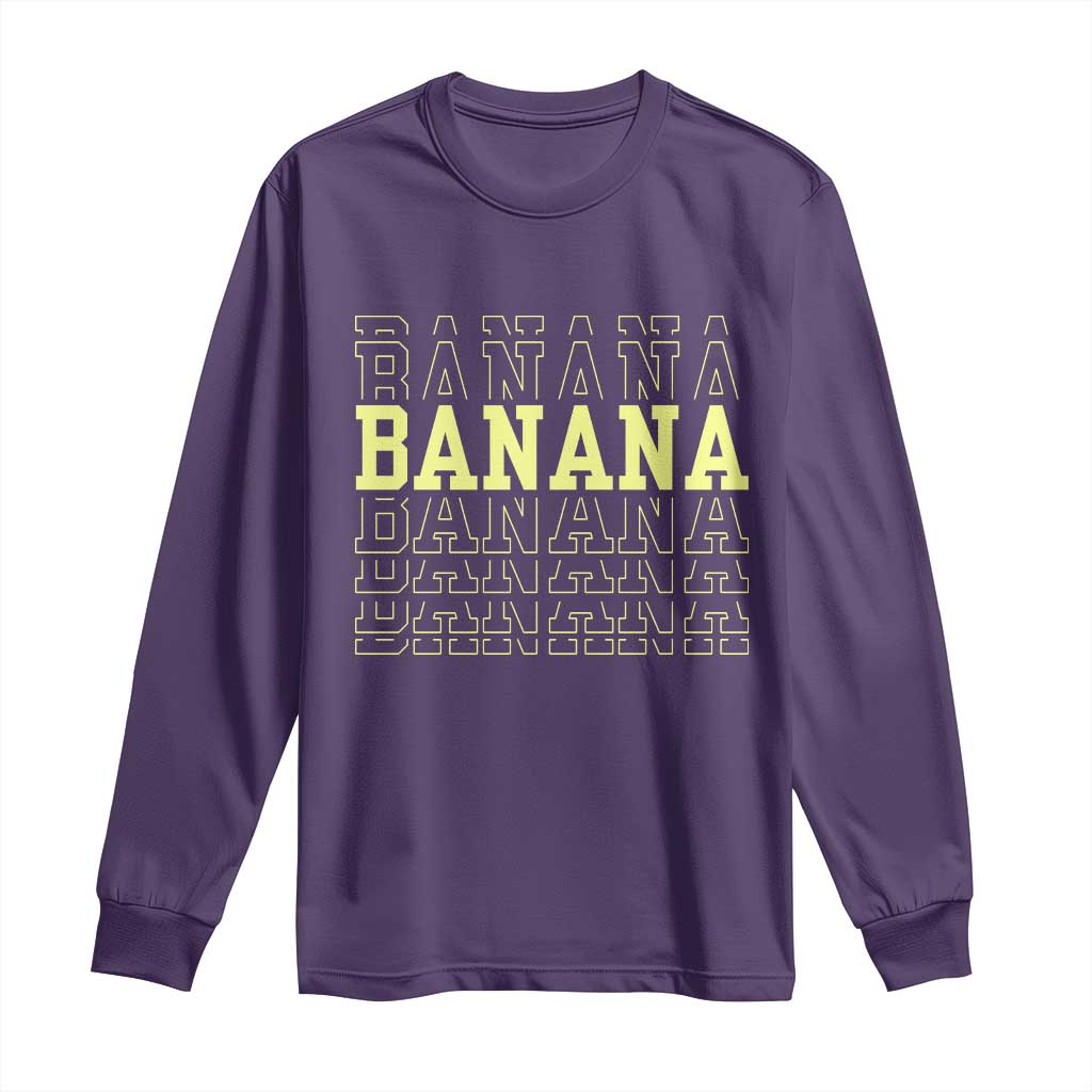Banana Layered Text Graphic Long Sleeve Shirt Banana Lover Gift
