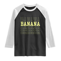 Banana Layered Text Graphic Raglan Shirt Banana Lover Gift