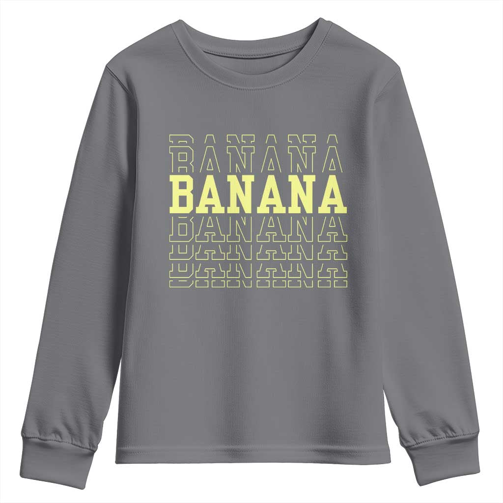 Banana Layered Text Graphic Youth Sweatshirt Banana Lover Gift