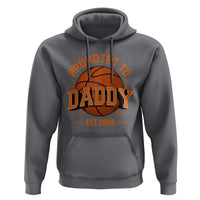 Personalized Basketball Daddy Hoodie Custom Number First Time Dad Pregnancy Announcement