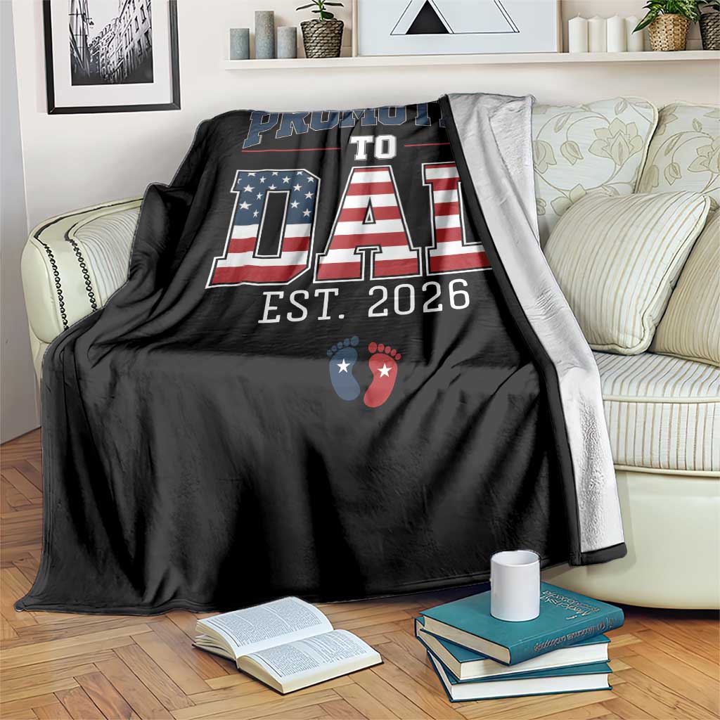 Promoted To Dad Est 2026 American Flag Throw Blanket Patriotic New Dad Gift