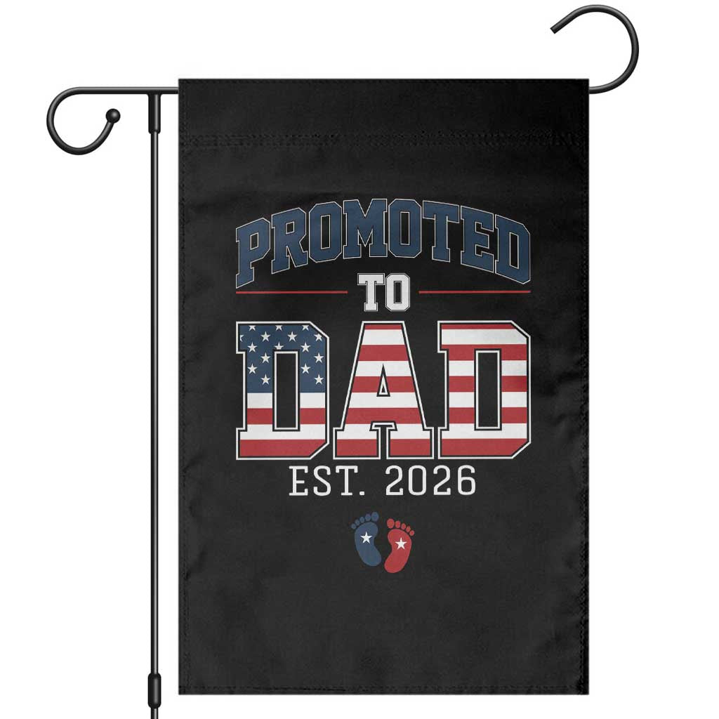 Promoted To Dad Est 2026 American Flag Garden Flag Patriotic New Dad Gift