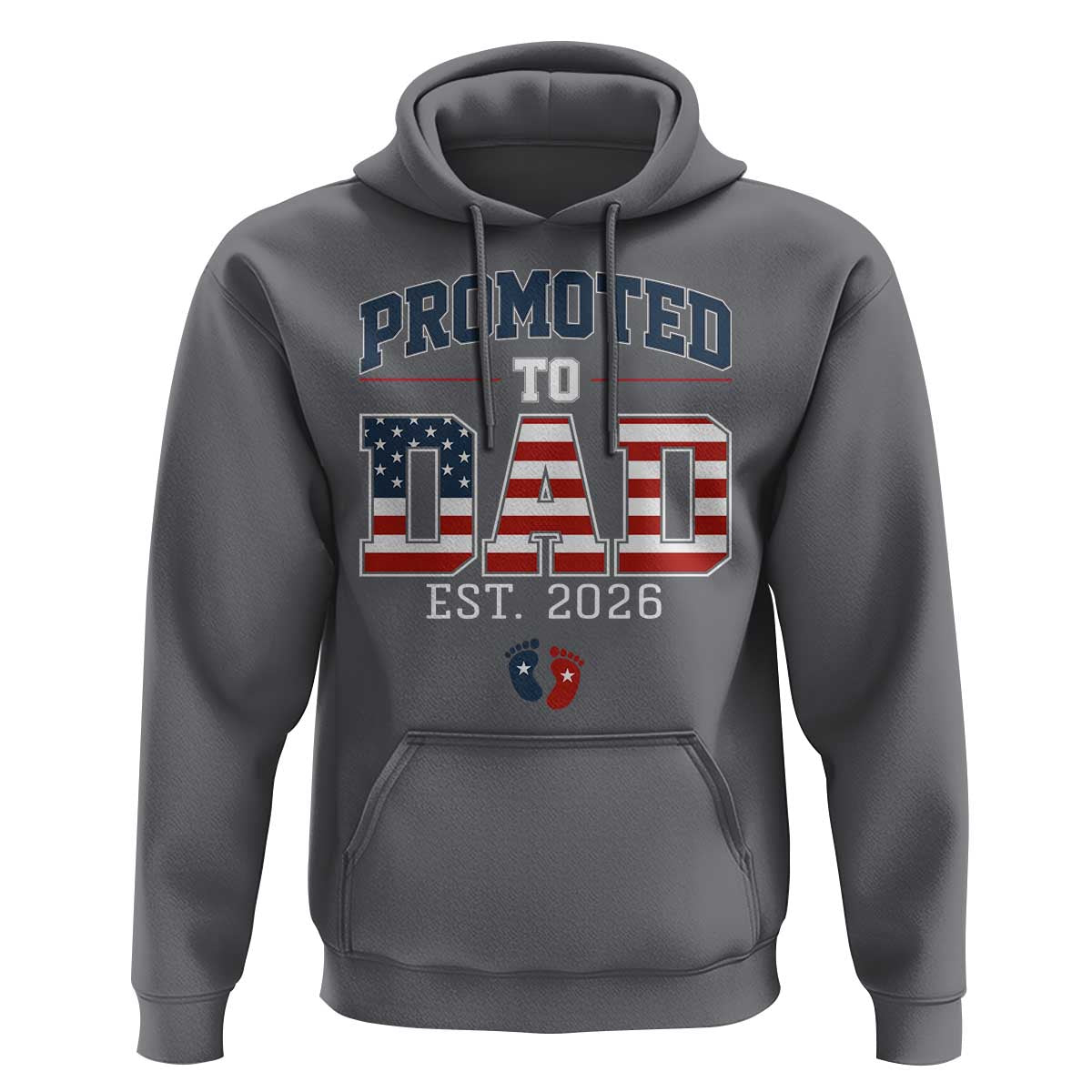Promoted To Dad Est 2026 American Flag Hoodie Patriotic New Dad Gift
