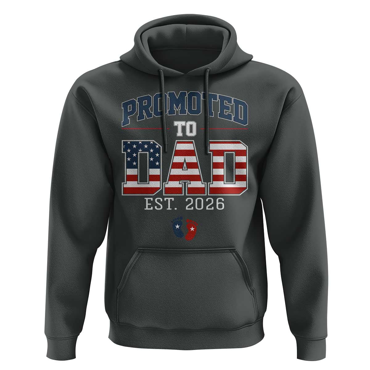 Promoted To Dad Est 2026 American Flag Hoodie Patriotic New Dad Gift