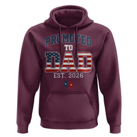 Promoted To Dad Est 2026 American Flag Hoodie Patriotic New Dad Gift