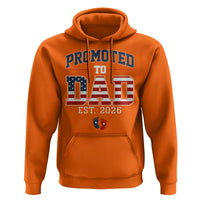 Promoted To Dad Est 2026 American Flag Hoodie Patriotic New Dad Gift
