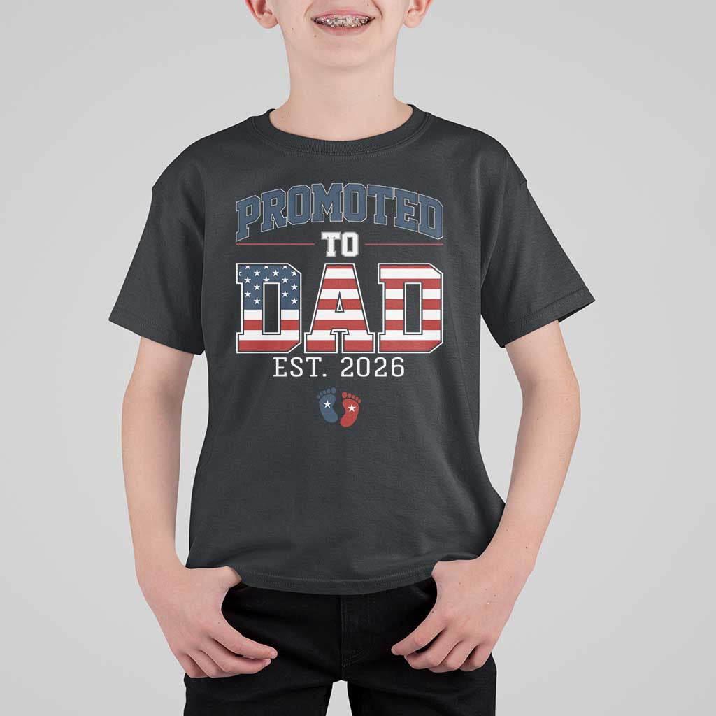 Promoted To Dad Est 2026 American Flag T Shirt For Kid Patriotic New Dad Gift