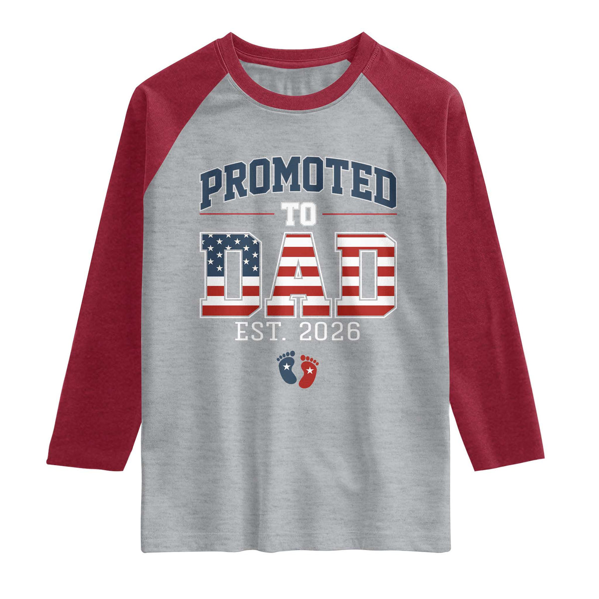 Promoted To Dad Est 2026 American Flag Raglan Shirt Patriotic New Dad Gift
