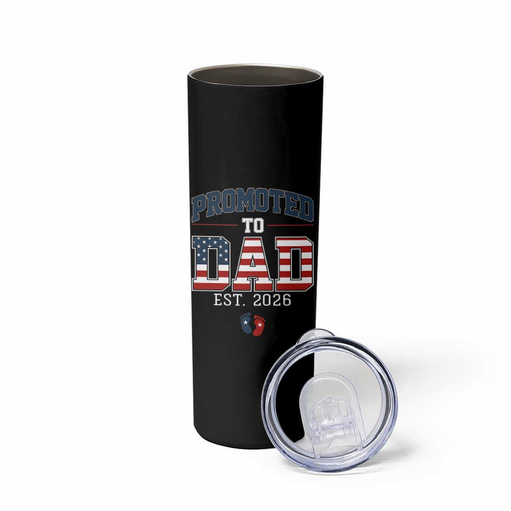 Promoted To Dad Est 2026 American Flag Skinny Tumbler Patriotic New Dad Gift