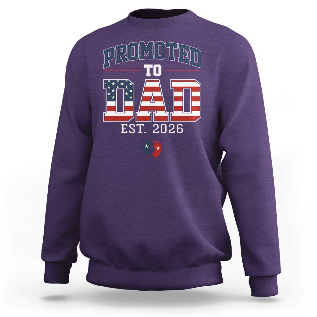 Promoted To Dad Est 2026 American Flag Sweatshirt Patriotic New Dad Gift
