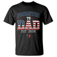 Promoted To Dad Est 2026 American Flag T Shirt Patriotic New Dad Gift