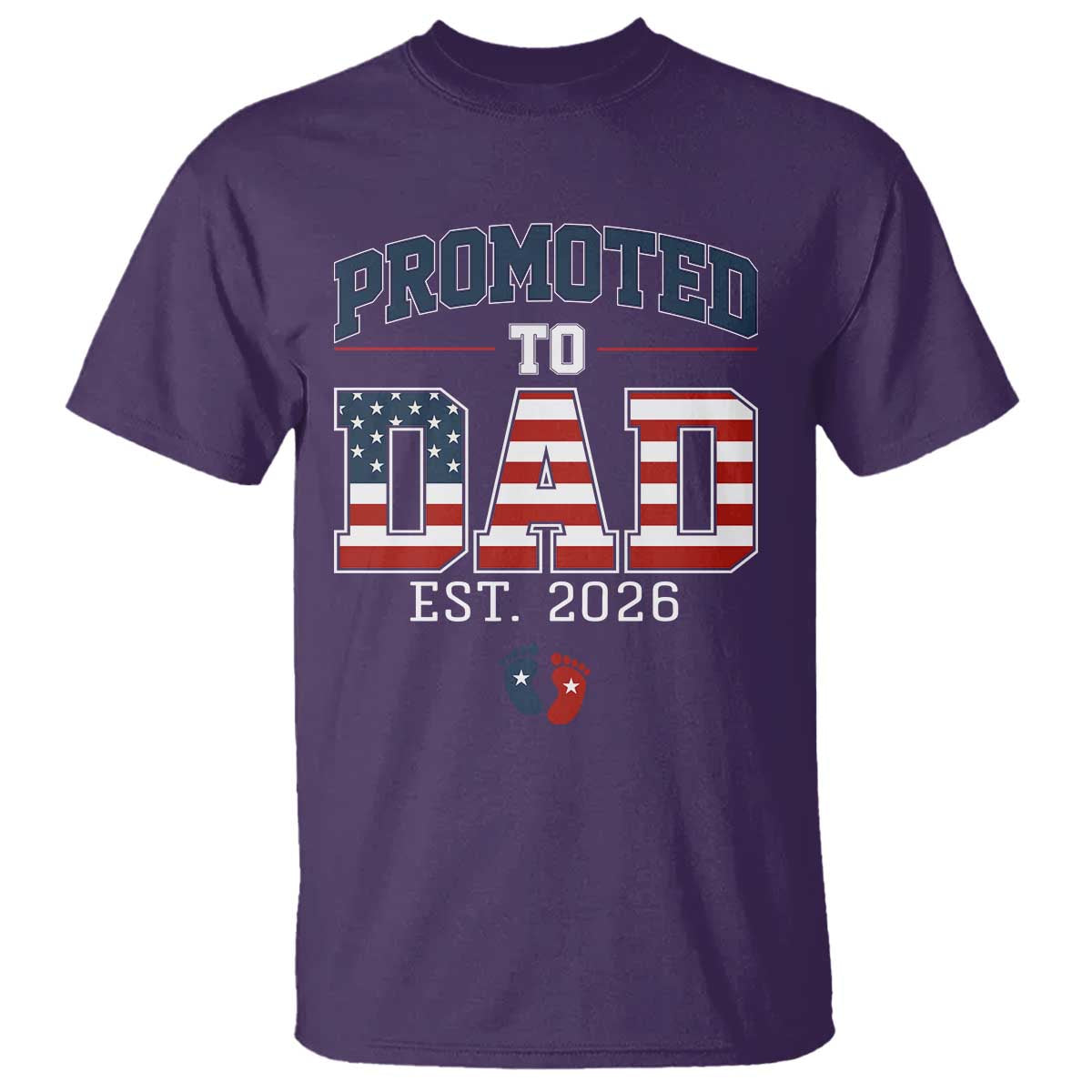 Promoted To Dad Est 2026 American Flag T Shirt Patriotic New Dad Gift