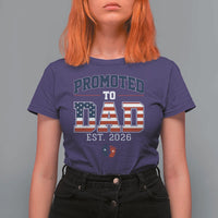 Promoted To Dad Est 2026 American Flag T Shirt For Women Patriotic New Dad Gift