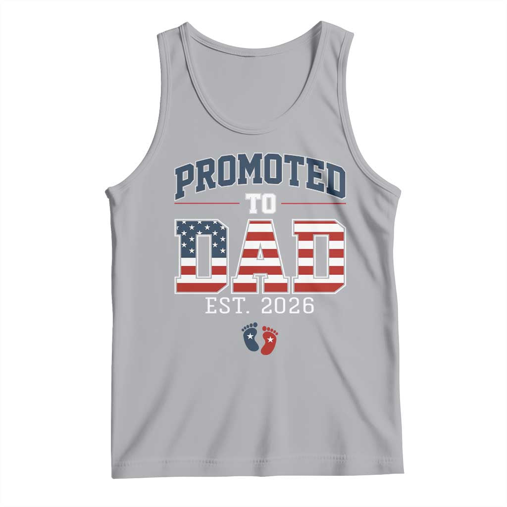 Promoted To Dad Est 2026 American Flag Tank Top Patriotic New Dad Gift