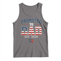 Promoted To Dad Est 2026 American Flag Tank Top Patriotic New Dad Gift