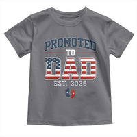 Promoted To Dad Est 2026 American Flag Toddler T Shirt Patriotic New Dad Gift