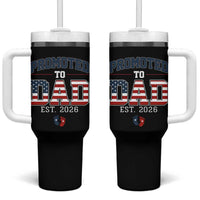 Promoted To Dad Est 2026 American Flag Tumbler With Handle Patriotic New Dad Gift