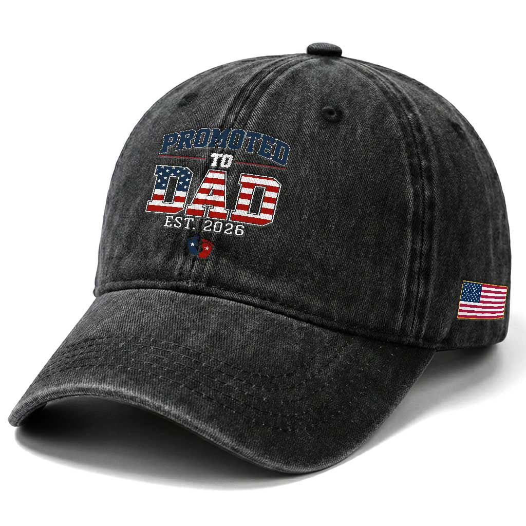 Promoted To Dad Est 2026 American Flag Washed Cotton Baseball Cap Patriotic New Dad Gift