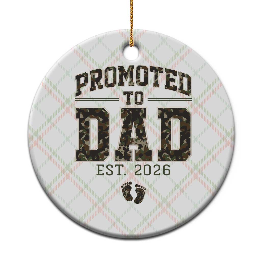 Camouflage Promoted To Dad Est 2026 Ceramic Ornament Camo Pregnancy Announcement Graphic