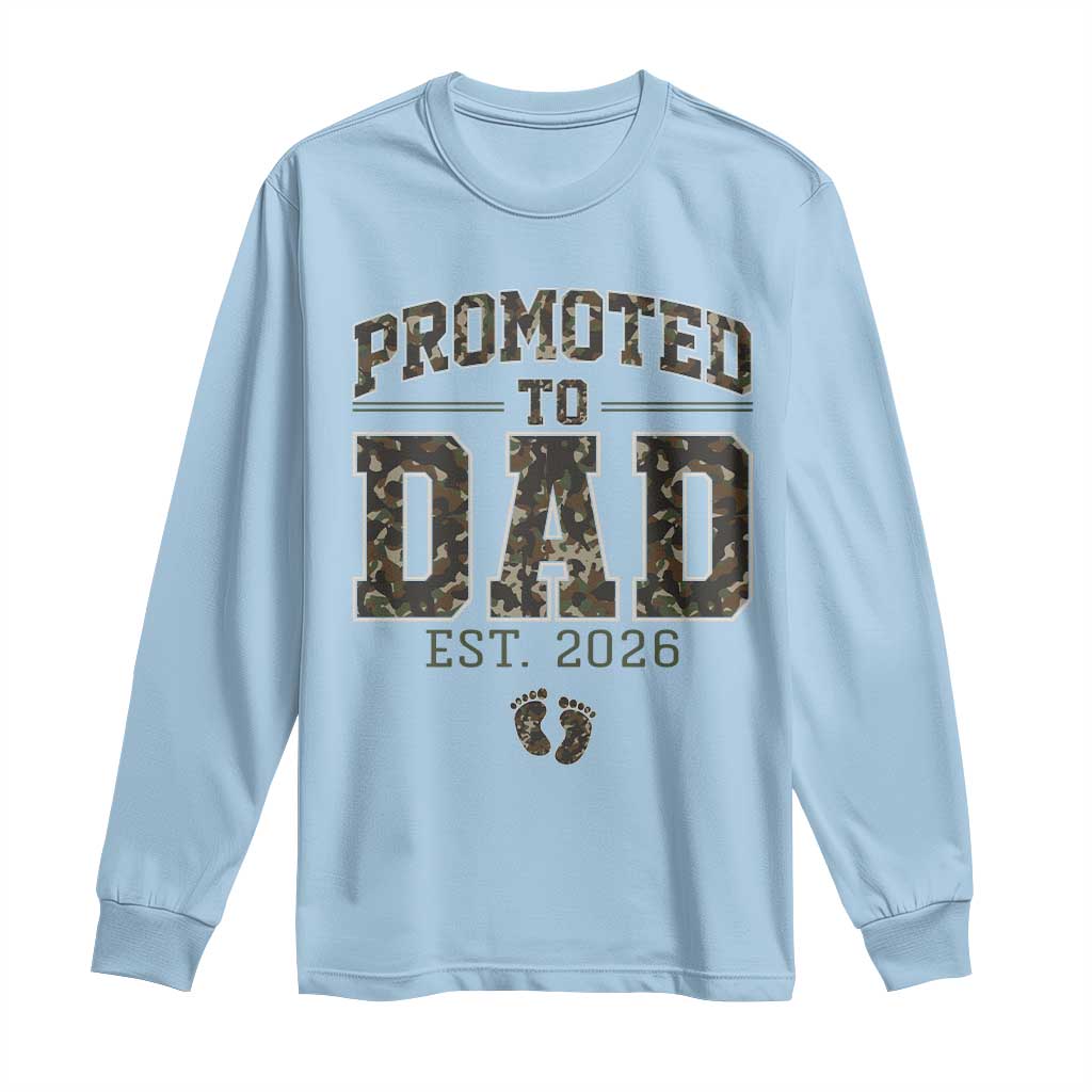 Camouflage Promoted To Dad Est 2026 Long Sleeve Shirt Camo Pregnancy Announcement Graphic