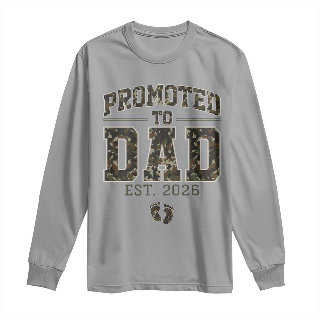 Camouflage Promoted To Dad Est 2026 Long Sleeve Shirt Camo Pregnancy Announcement Graphic
