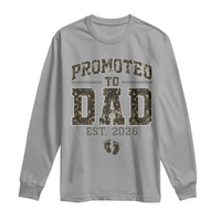 Camouflage Promoted To Dad Est 2026 Long Sleeve Shirt Camo Pregnancy Announcement Graphic