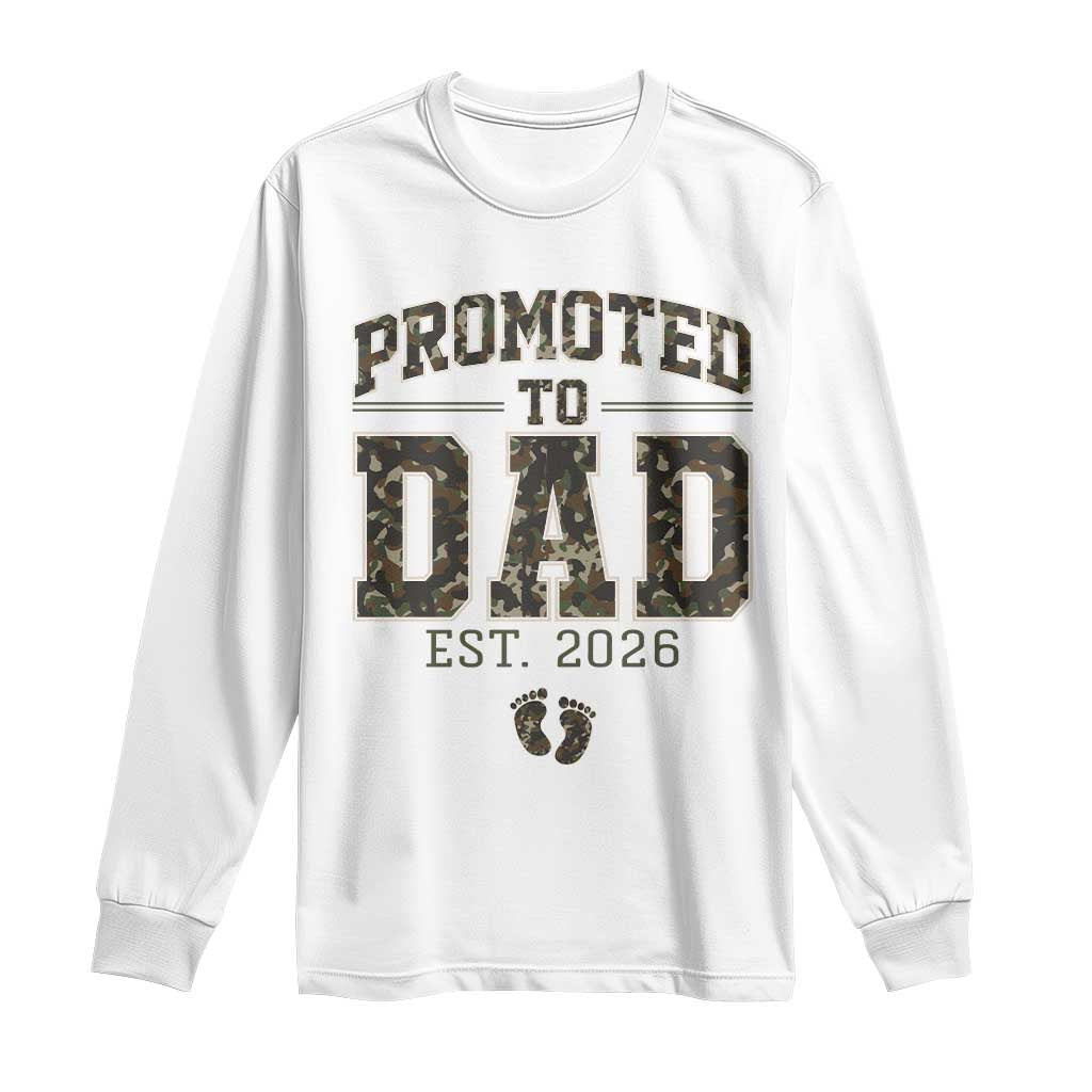 Camouflage Promoted To Dad Est 2026 Long Sleeve Shirt Camo Pregnancy Announcement Graphic