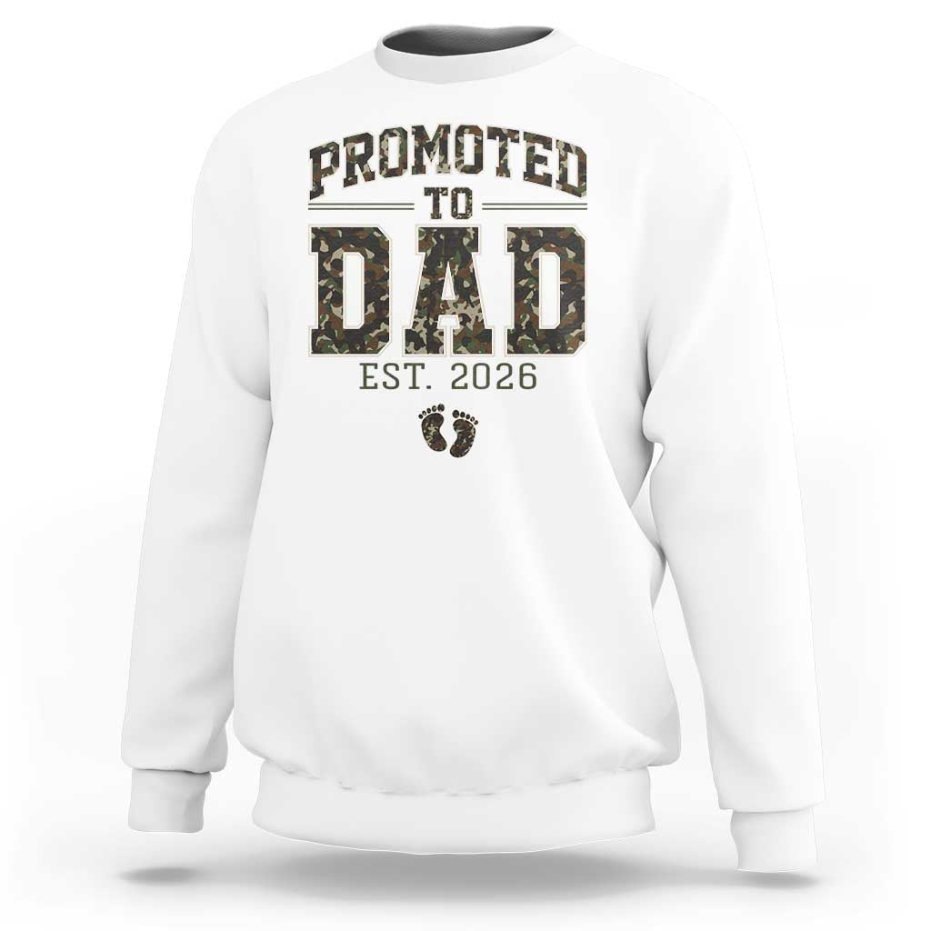 Camouflage Promoted To Dad Est 2026 Sweatshirt Camo Pregnancy Announcement Graphic
